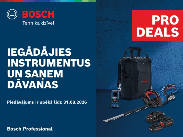 &bdquo;BOSCH PRO DEALS&ldquo; - ekskluzīvas dāvanas jums!